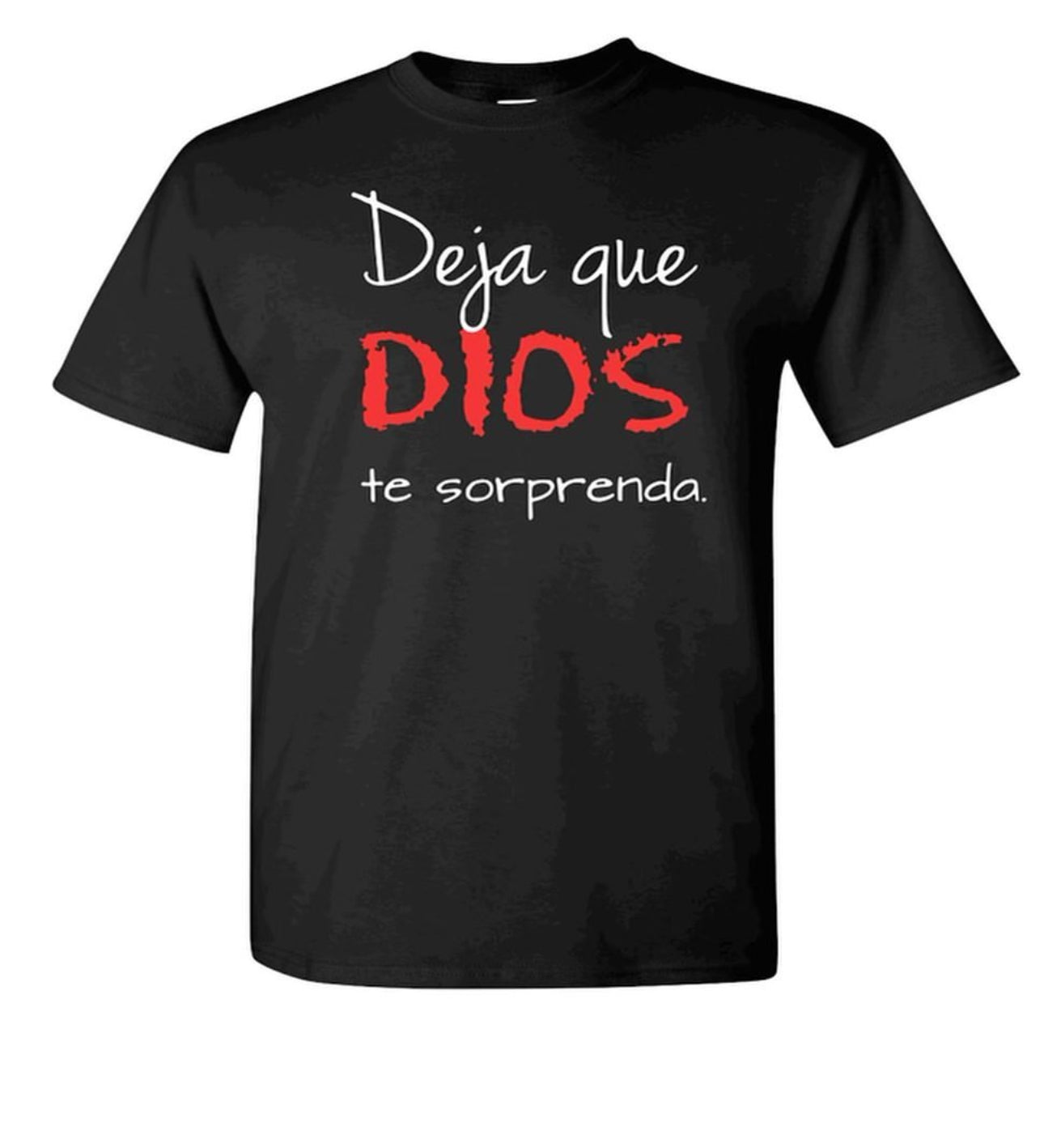 Deja que Dios te sorprenda shirt